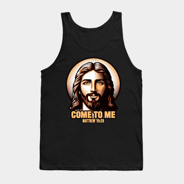 Matthew 11:28 Come To Me I Will Give You Rest Tank Top by Plushism